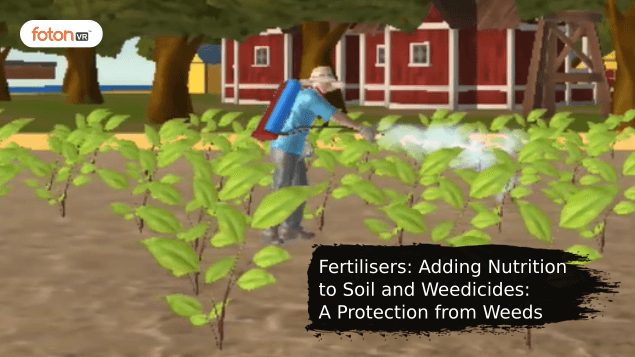 Virtual tour 4 Fertilisers Adding Nutrition to Soil and Weedicides A Protection from Weeds